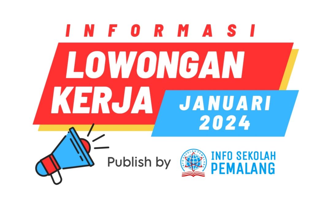 Lowongan Kerja Bulan Januari 2024